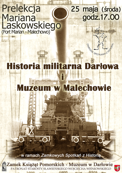 Plakat do prelekcji prelekcji Mariana Laskowskiego "Historia militarna Darłowa i&nbsp;Muzeum w&nbsp;Malechowie"