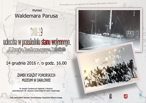 Zaproszenie na wykład Waldemara Parusa "DAR-19 - ucieczka w&nbsp;przededniu stanu wojennego. Akcja balonowa 1982"