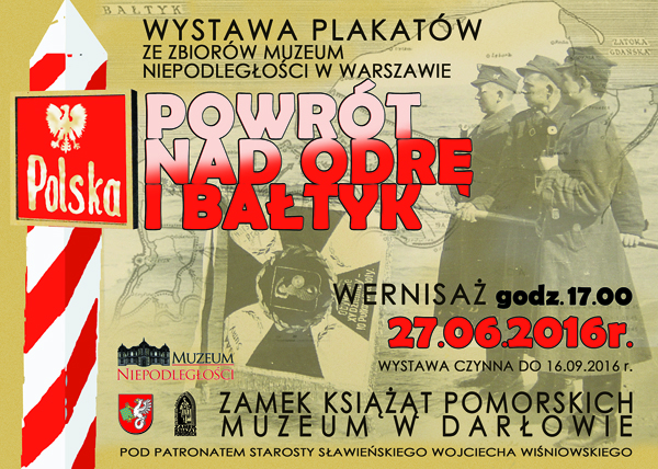 Plakat do wystawy plakatów  ze zbiorów Muzeum Niepodległości w&nbsp;Warszawie pt.: „Powrót nad Odrę i&nbsp;Bałtyk”